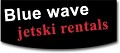 Blue Wave Jetski Rentals